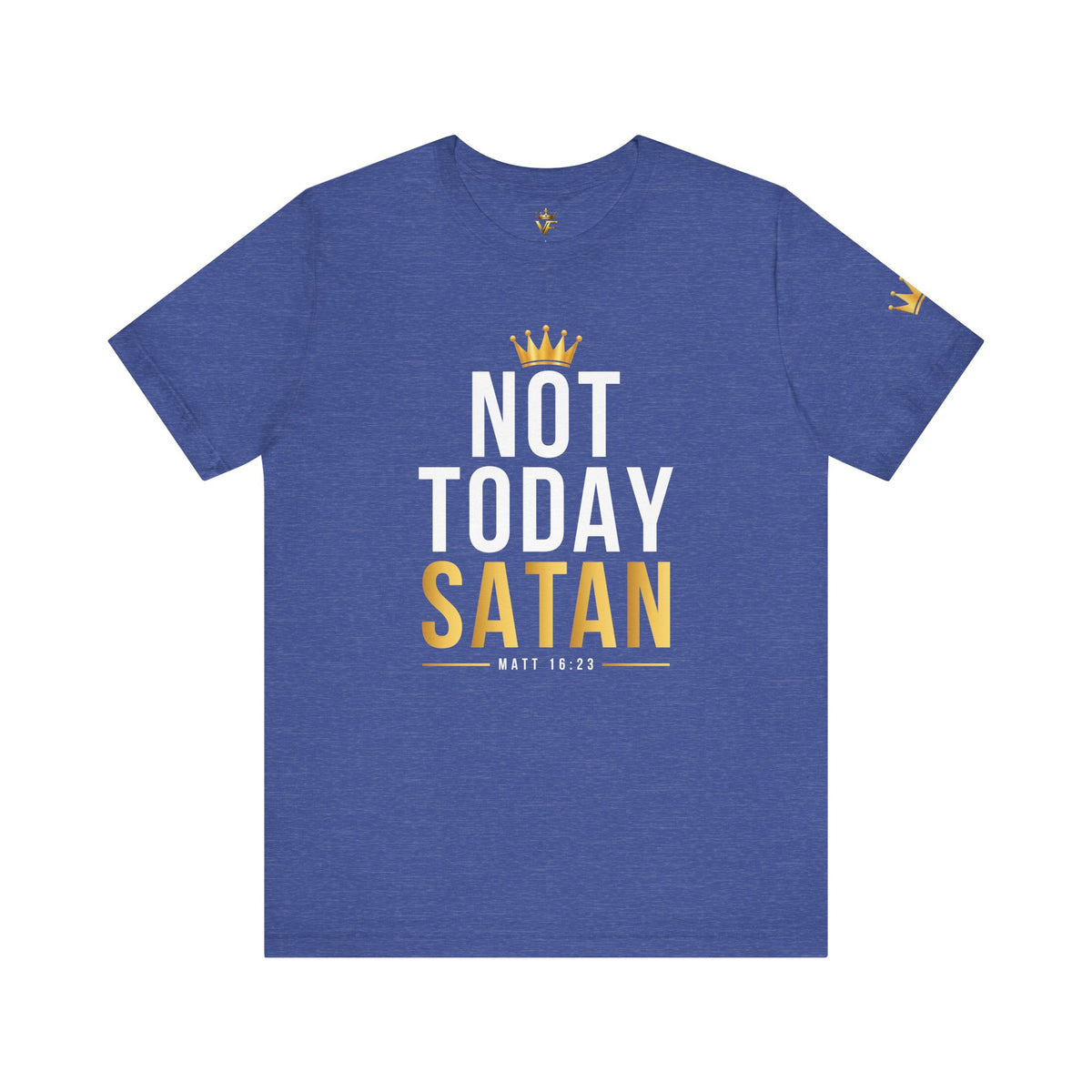 Not Today Satan - Christian Tee