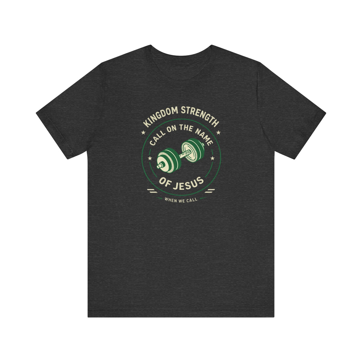 Kingdom Strength - Call on Him Tee