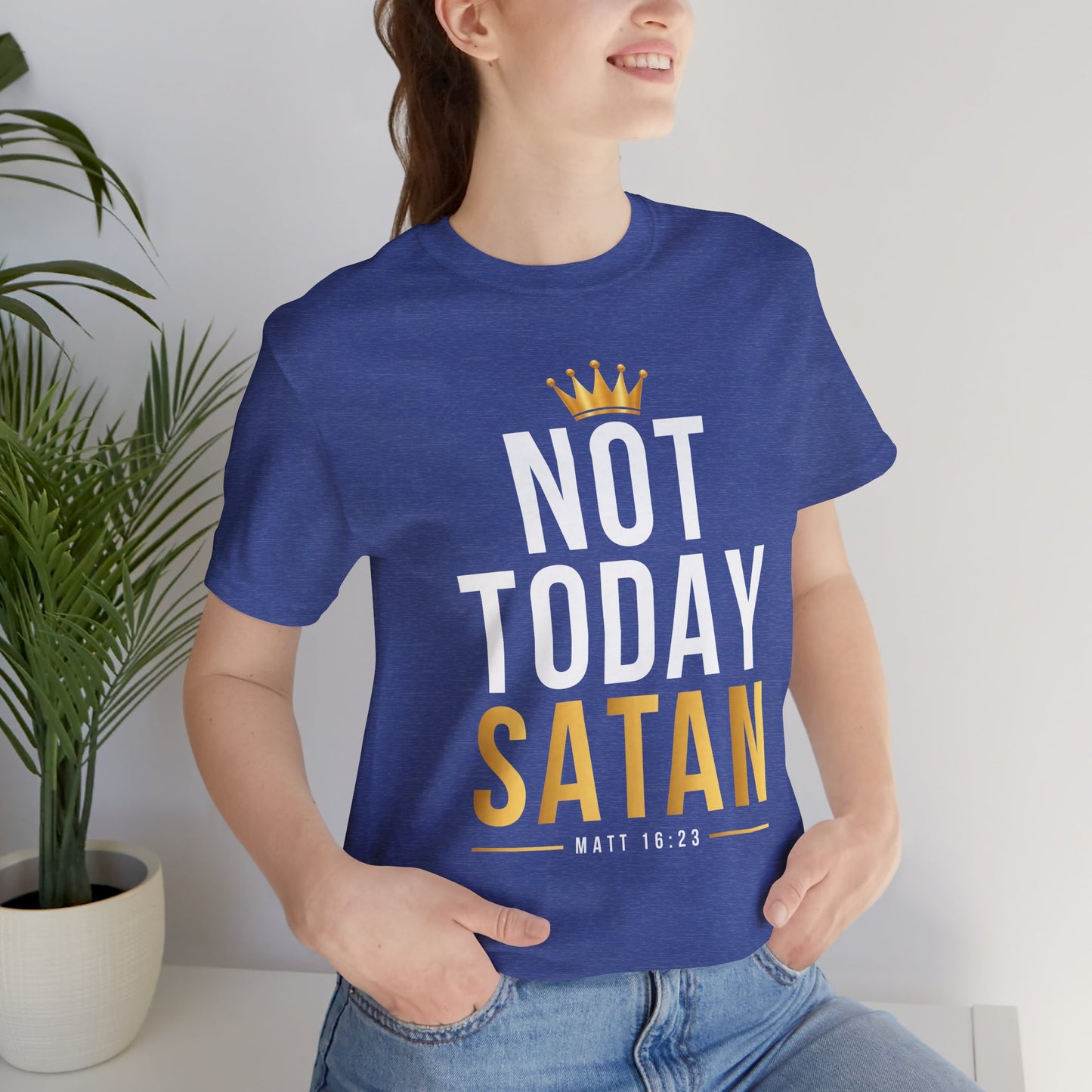 Not Today Satan - Christian Tee