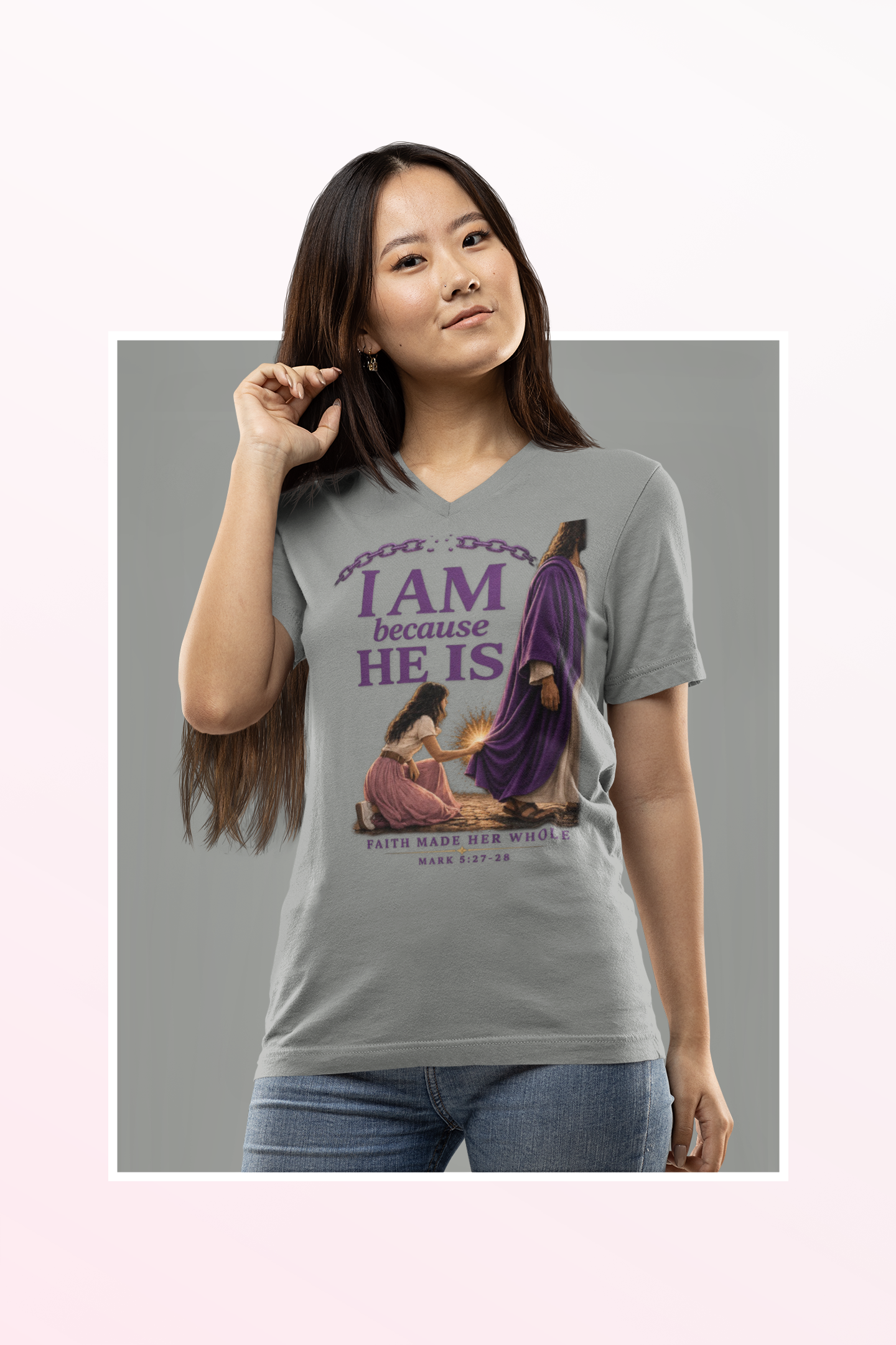 I AM because HE IS - Christian V-Neck Tee