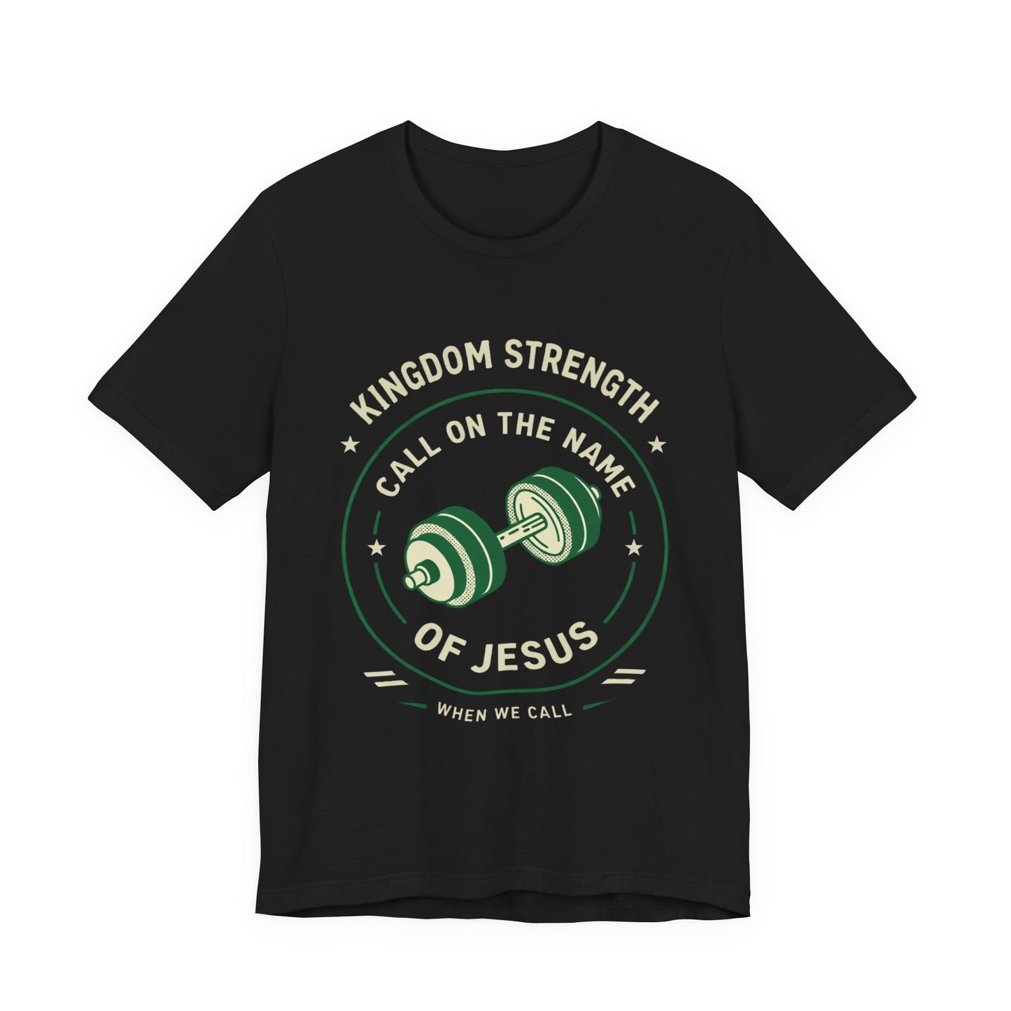KINGDOM STRENGTH - Call on Him Tee