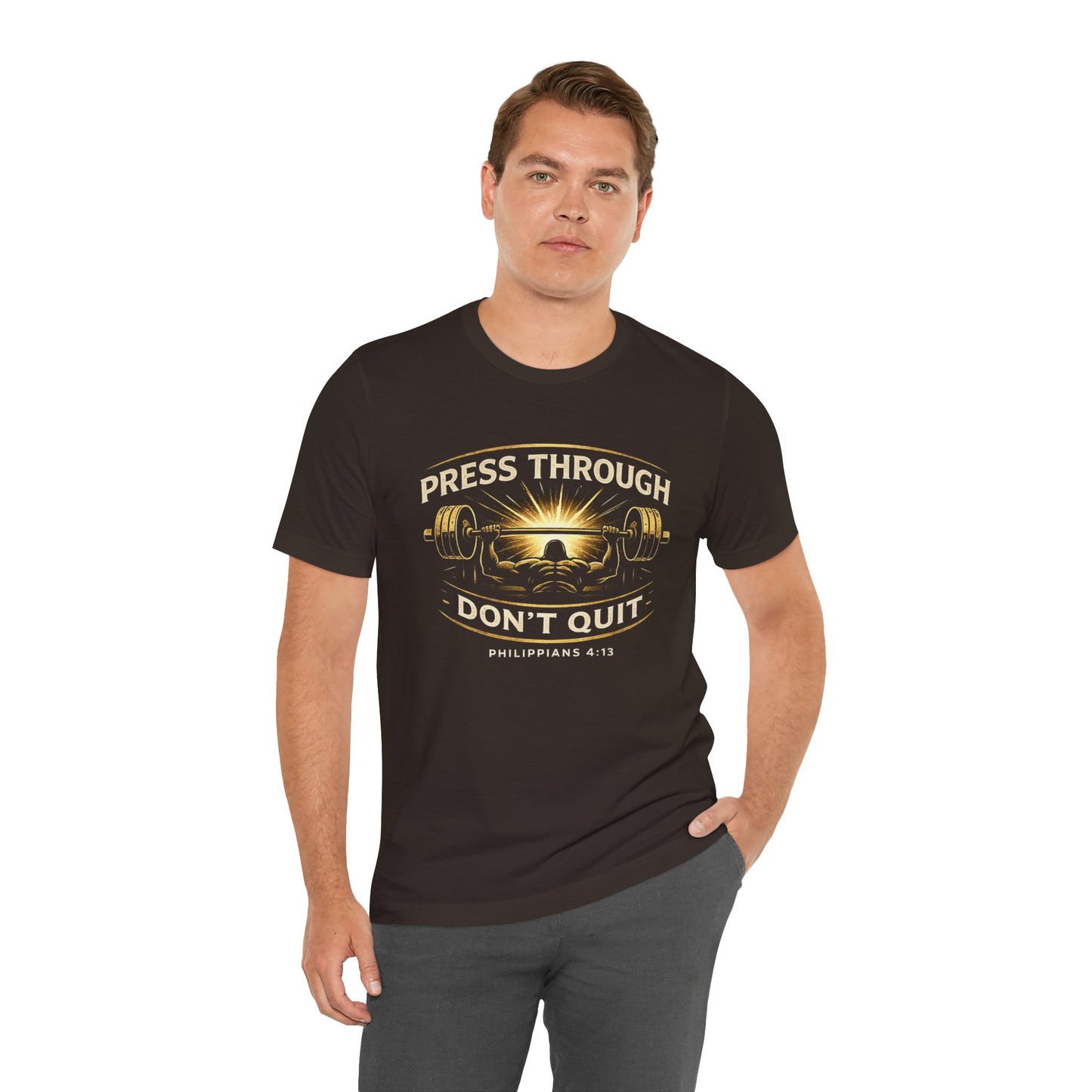 PRESS THROUGH - Don't Quit Tee