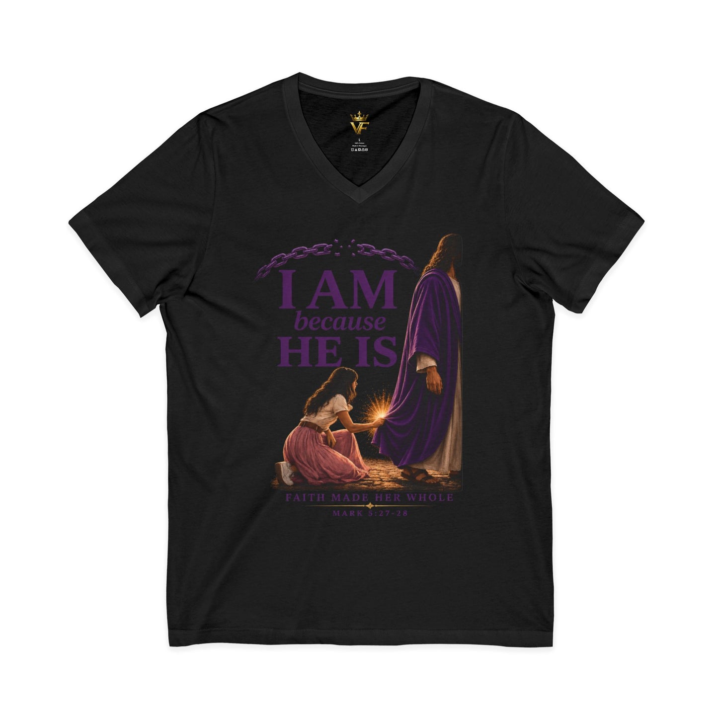 I AM because HE IS - Christian V-Neck Tee