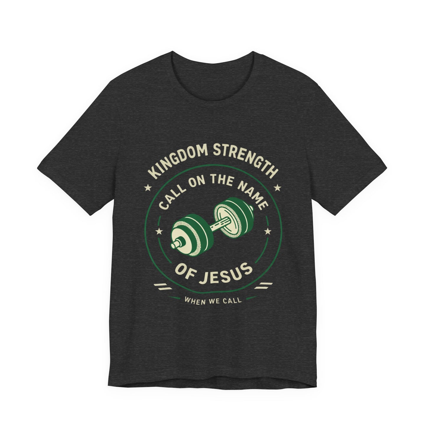 KINGDOM STRENGTH - Call on Him Tee