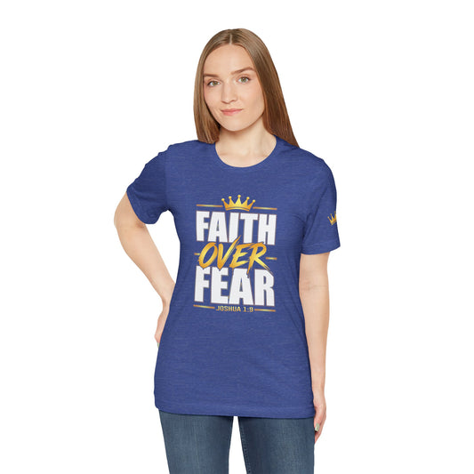 Faith Over Fear – Inspirational Tee