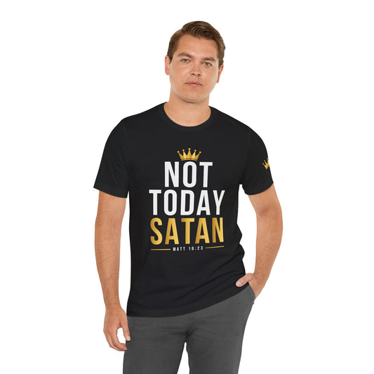 Not Today Satan - Christian Tee