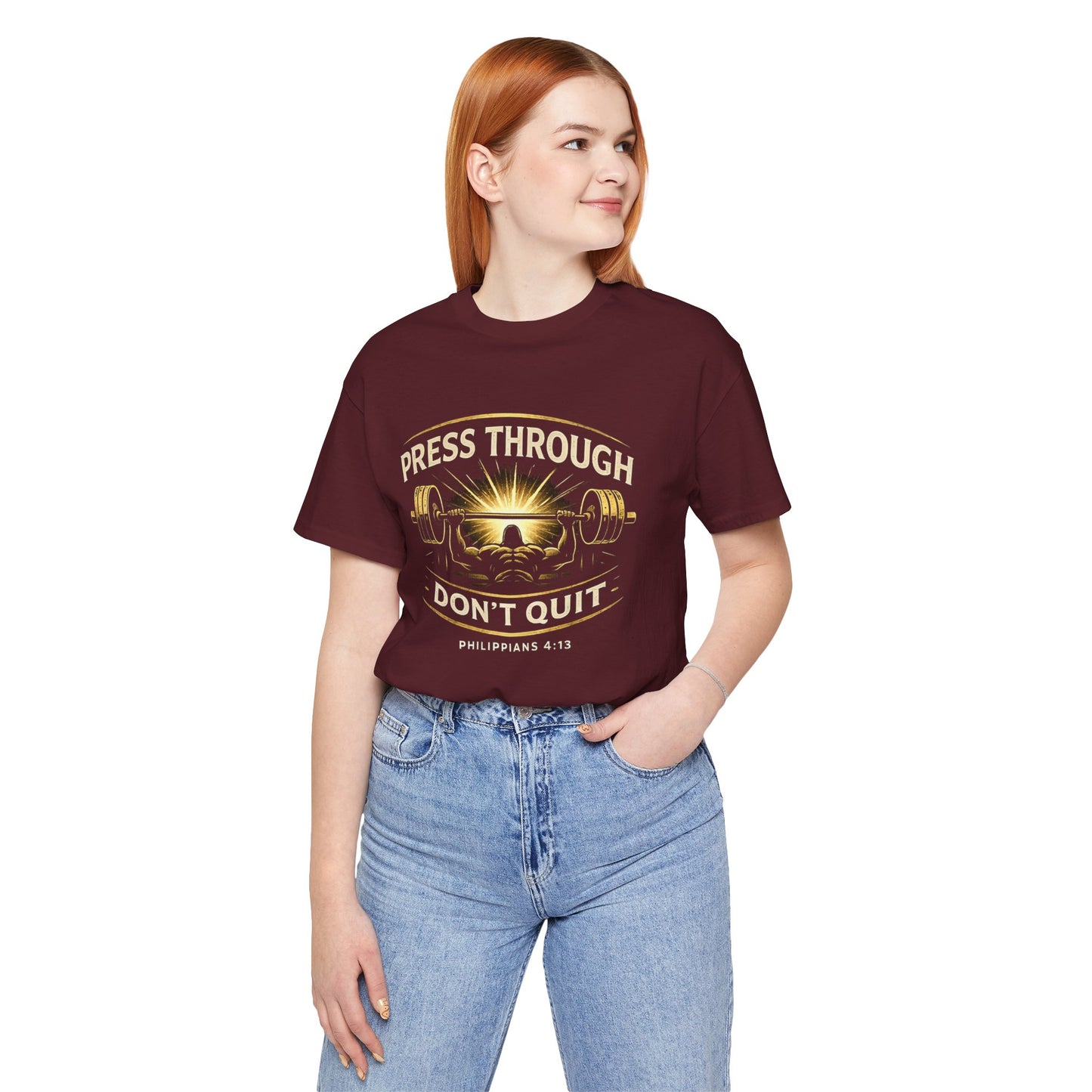 PRESS THROUGH - Don't Quit Tee