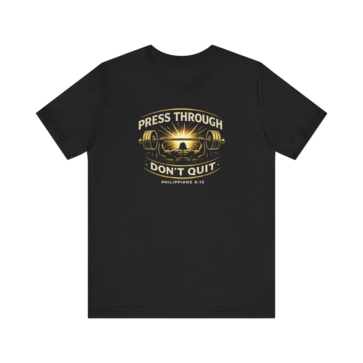 Press Through - Don't Quit Tee