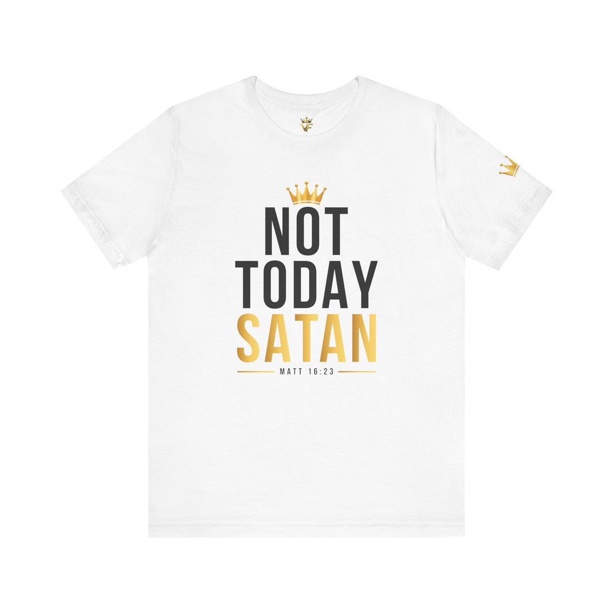 Not Today Satan - Christian Tee